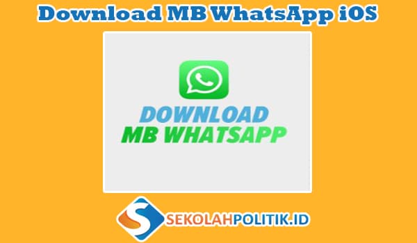 Download MB WhatsApp iOS Versi Terbaru 2023