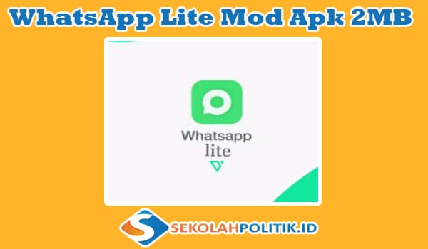 Download WhatsApp Lite Mod Apk 2MB Terbaru 2023