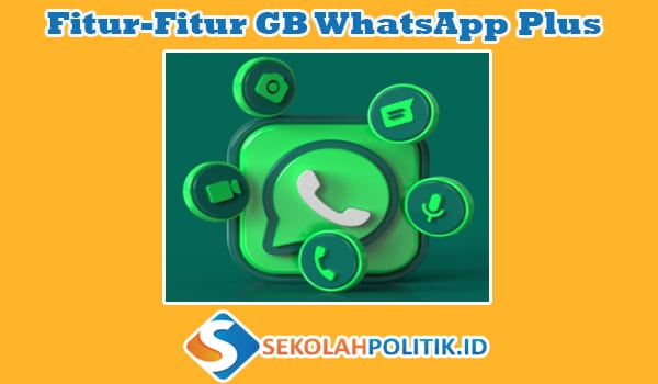 Fitur-Fitur GB WhatsApp Plus