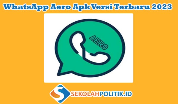 Link Download WhatsApp Aero Apk Versi Terbaru 2023