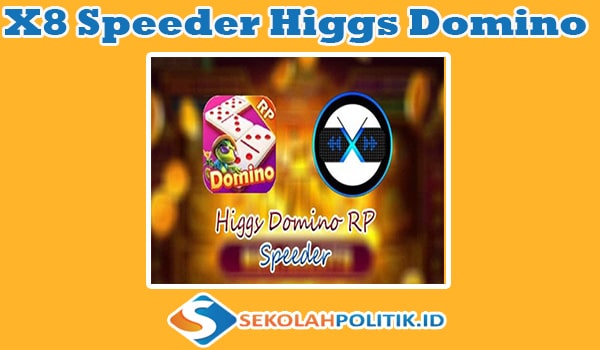 X8 Speeder Higgs Domino RP Apk